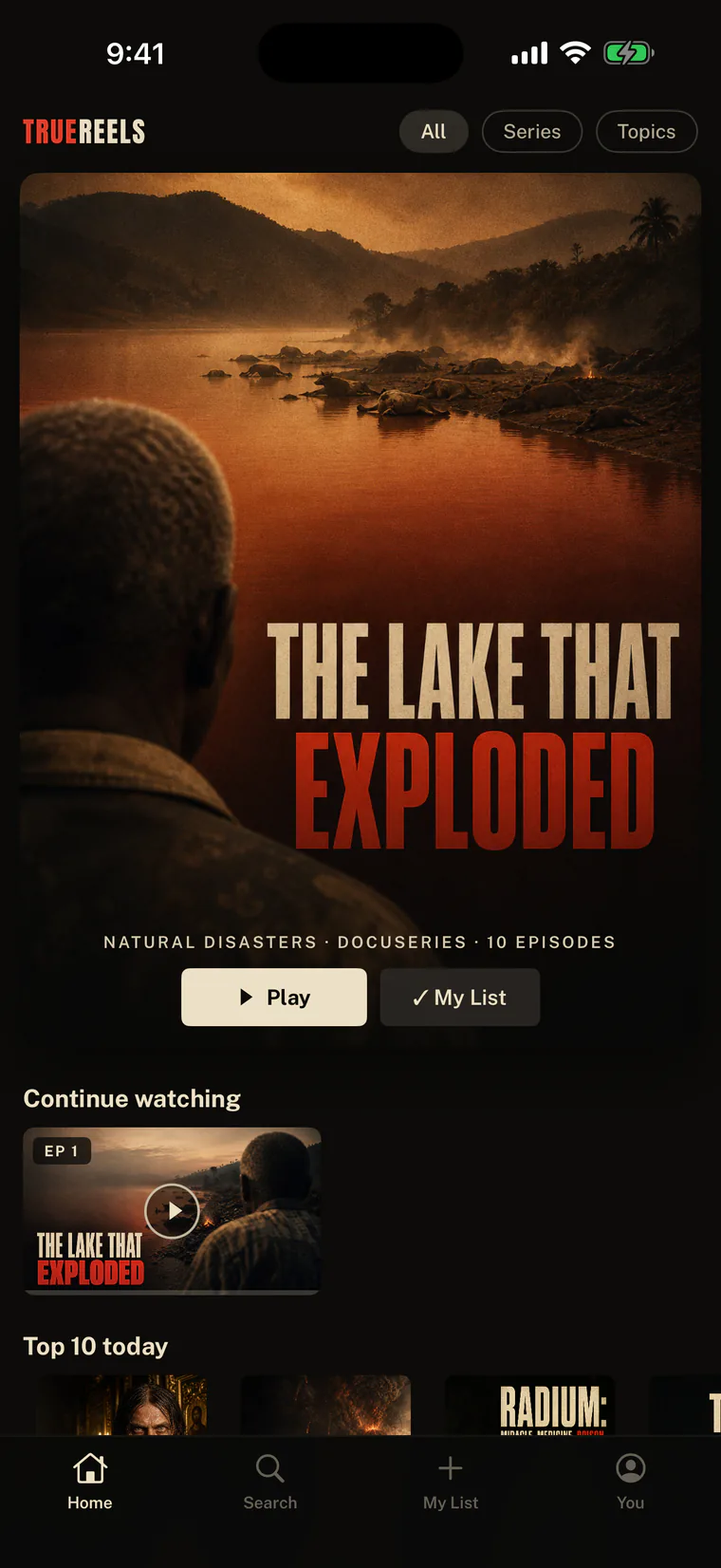 The app's home screen: The Lake That Exploded fills the top with Play and My List buttons, and a Continue watching row sits underneath.
